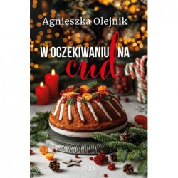 W oczekiwaniu na cud