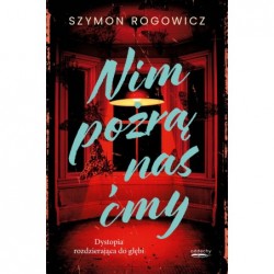 Nim pożrą nas ćmy