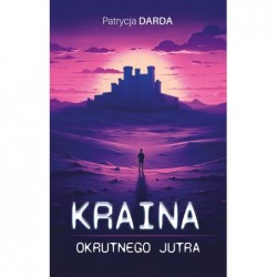 Kraina okrutnego jutra
