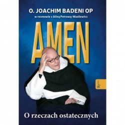 Amen. O rzeczach ostatecznych
