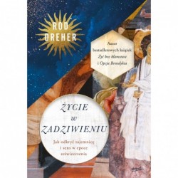 Życie w zadziwieniu. Jak...