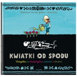 Kwiatki od spodu. Wszystko,...
