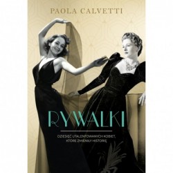 Rywalki. Dziesięć...