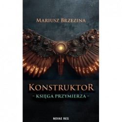 Konstruktor. Księga przymierza