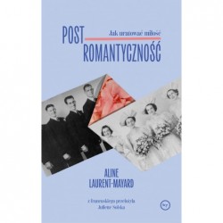 Postromantyczność. Jak...