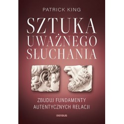 Sztuka uważnego słuchania....
