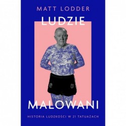Ludzie malowani. Historia...