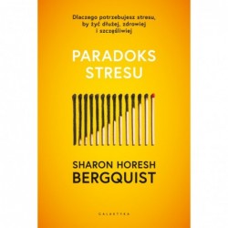 Paradoks stresu. Dlaczego...