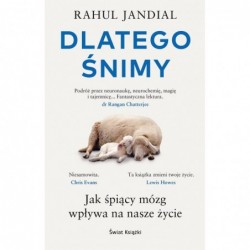 Dlatego śnimy. Jak śpiący...