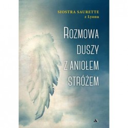 Rozmowa duszy z Aniołem...