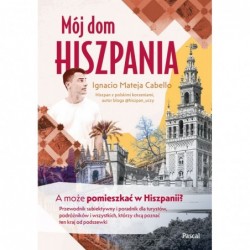 Mój dom, Hiszpania. A może...
