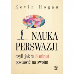 Nauka perswazji, czyli jak...