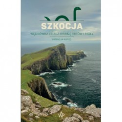 Szkocja. Wędrówka przez...