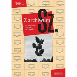 Z archiwum Sz. Tom 1....