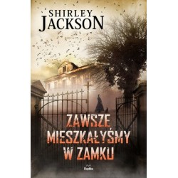 Zawsze mieszkałyśmy w zamku