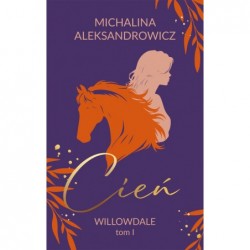 Cień. Willowdale. Tom 1