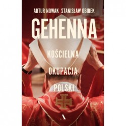 Gehenna. Kościelna okupacja...