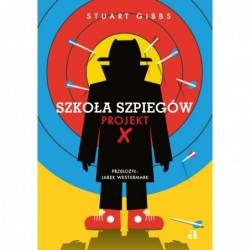 Szkoła szpiegów. Projekt X