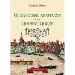 W katowni, zamtuzie i na...