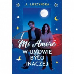Mi Amore. W umowie było...