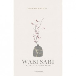 Wabi Sabi. W życiu codziennym