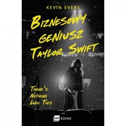 Biznesowy geniusz Taylor Swift