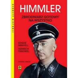 Himmler. Zbrodniarz gotowy...