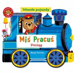Miś Pracuś. Wesołe pojazdy....