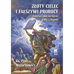 Złoty cielec i fałszywi...