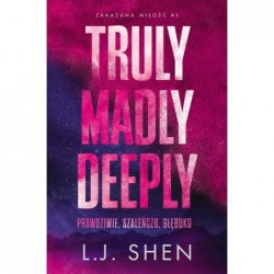 Truly Madly Deeply....