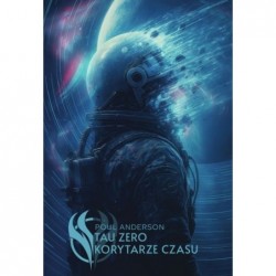 Tau Zero. Korytarze czasu