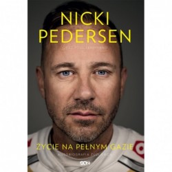 Nicki Pedersen. Życie na...