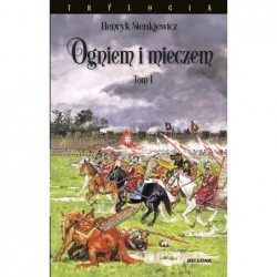 Ogniem i mieczem. Tom 1