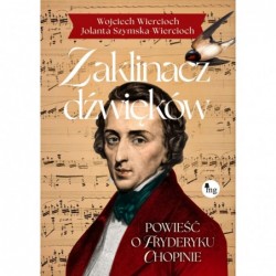 Zaklinacz dźwięków. Powieść...