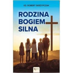 Rodzina Bogiem silna