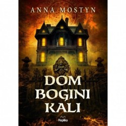 Mroczne rytuały. Dom bogini...