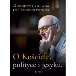 O Kościele, polityce i...