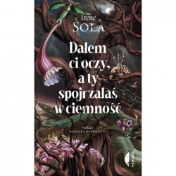 Dałem ci oczy, a ty...