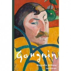 Gauguin. Biografia dzikusa