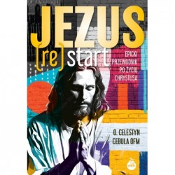 Jezus (Re)Start. Epicki...