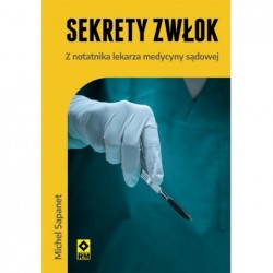Sekrety zwłok. Z notatnika...