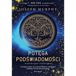 Potęga podświadomości (nowe...