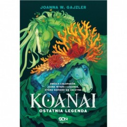 Koanai. Ostatnia legenda