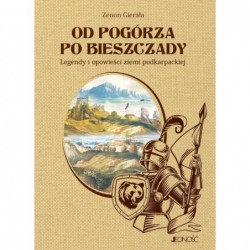 Od Pogórza po Bieszczady....