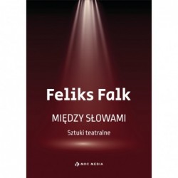 Między słowami. Sztuki...