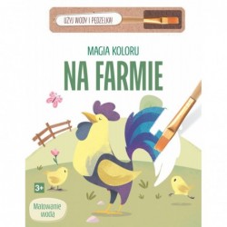 Magia koloru. Na farmie