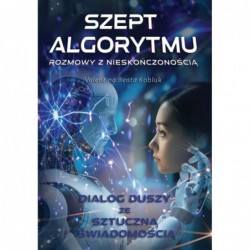Szept algorytmu. Rozmowy z...