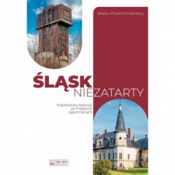 Śląsk niezatarty....