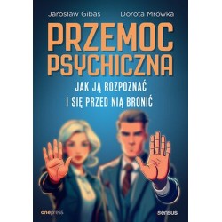 Przemoc psychiczna. Jak ją...