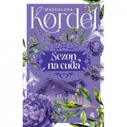 Sezon na cuda. Uroczysko....